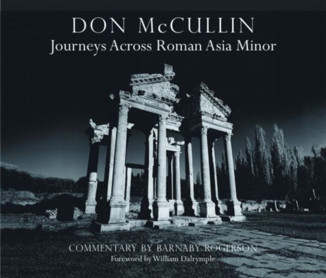 Don McCullin in Anatolia. Roman Roads