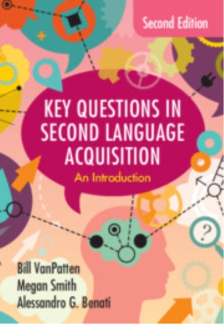 Key Questions In Second Language Acquisition An Introduction