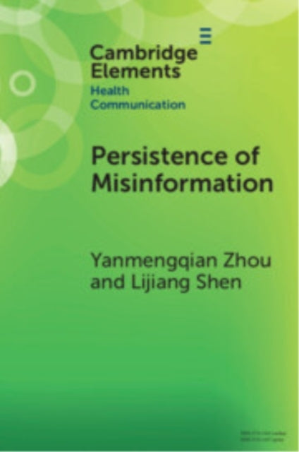 Persistence Of Misinformation Biased Cognitive Processing An