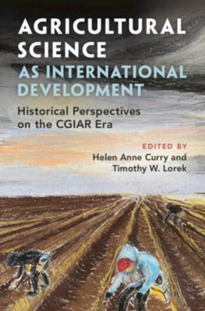 Agricultural Science As International Development Historical