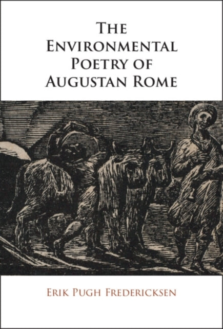 The Environmental Poetry Of Augustan Rome