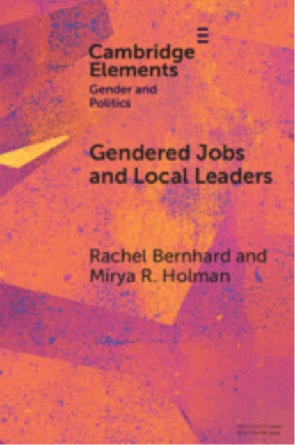 Gendered Jobs and Local Leaders Women, Work, and The Pipelin