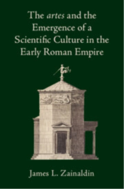 The Artes And The Emergence Of A Scientific Culture In The E