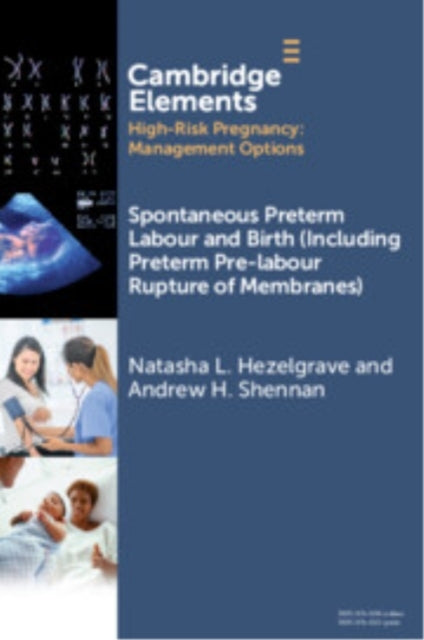 Spontaneous Preterm Labour And Birth Including Preterm Pre-L