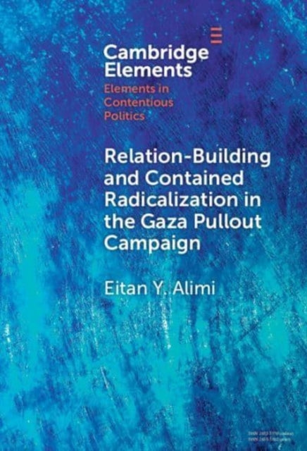 Relation-Building and Contained Radicalization In The Gaza P