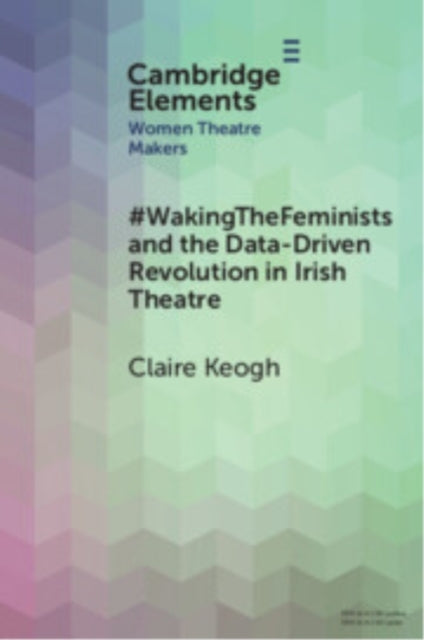 #Wakingthefeminists And The Data-Driven Revolution In Irish