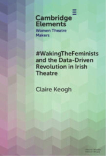 #Wakingthefeminists And The Data-Driven Revolution In Irish