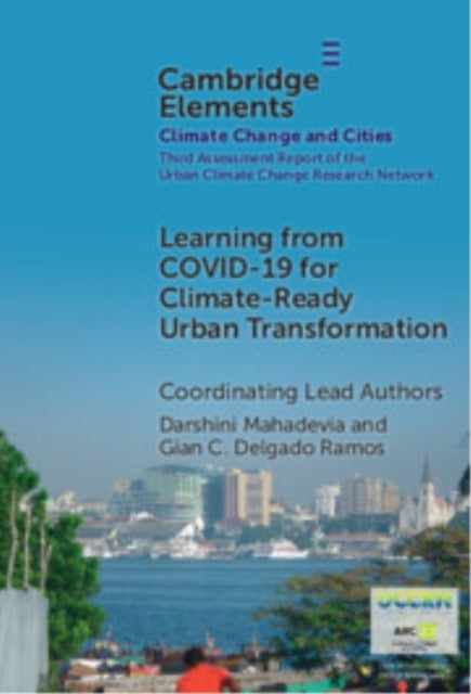 Learning From Covid-19 For Climate-Ready Urban Transformatio
