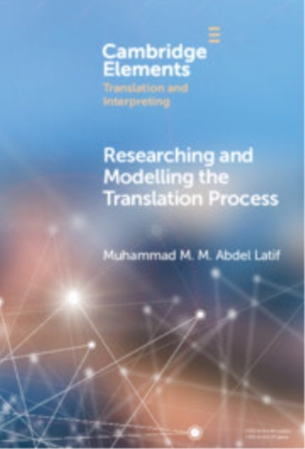 Researching And Modelling The Translation Process