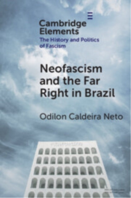 Neo-Fascism and The Far Right In Brazil