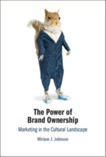 The Power Of Brand Ownership Marketing In The Cultural Lands