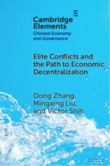 Elite Conflicts And The Path To Economic Decentralization