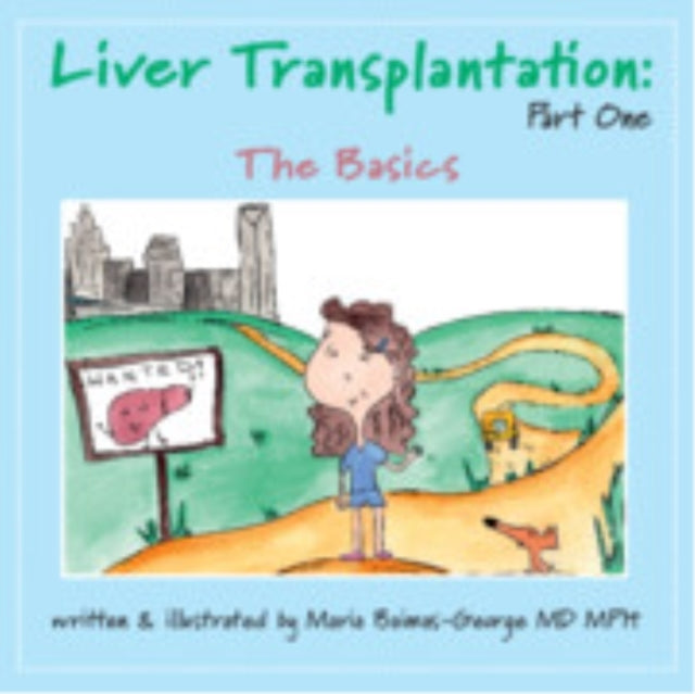 Liver Transplantation: Volume 1 The Basics