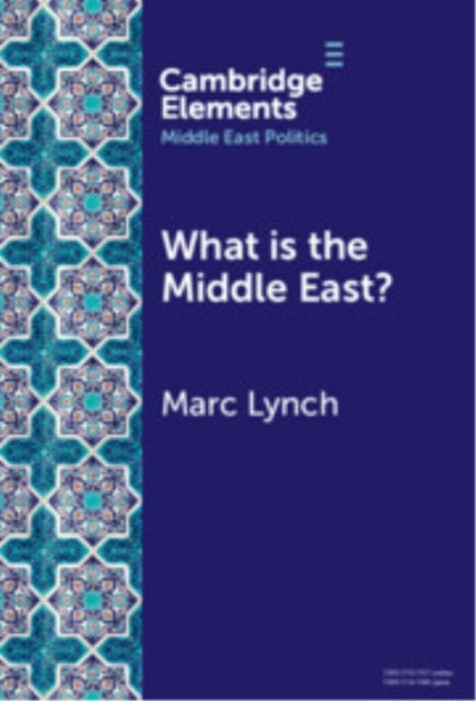 What Is The Middle East? The Theory And Practice Of Regions