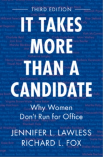 It Takes More Than A Candidate Why Women Don'T Run For Offic