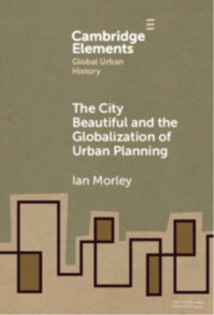 The City Beautiful And The Globalization Of Urban Planning