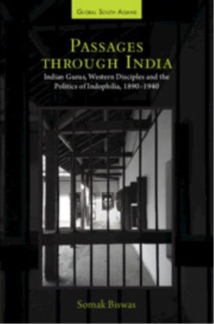 Passages Through India Indian Gurus, Western Disciples and T