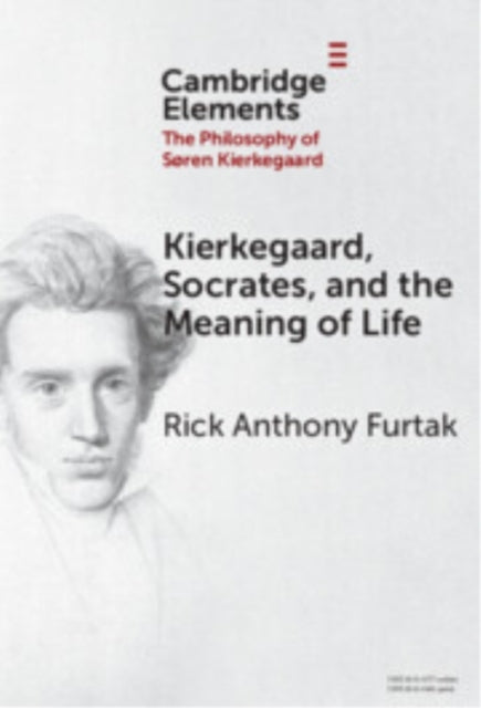 Kierkegaard, Socrates, and The Meaning of Life