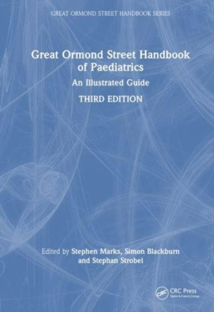 Great Ormond Street Handbook of Paediatrics An Illustrated G