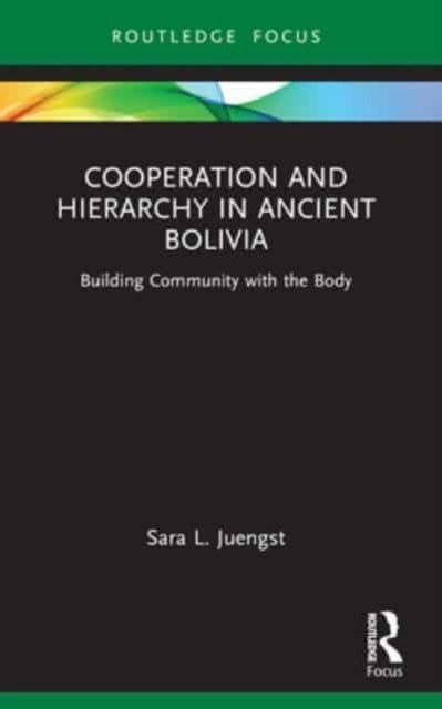 Cooperation And Hierarchy In Ancient Bolivia Building Commun