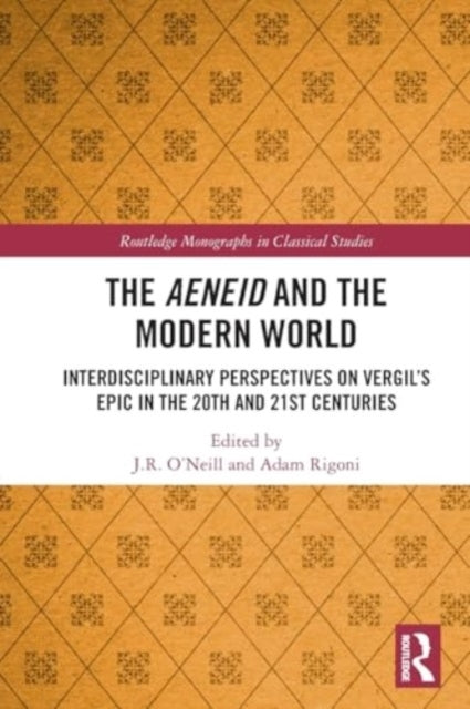 The Aeneid And The Modern World Interdisciplinary Perspectiv