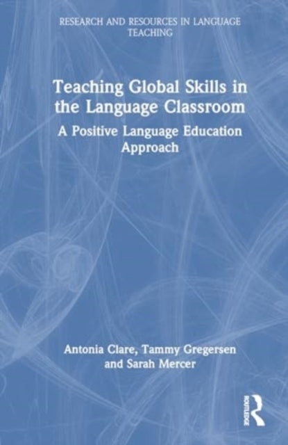 Positive Language Education Teaching Global Life Skills In T