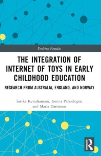 The Integration Of Internet Of Toys In Early Childhood Educa