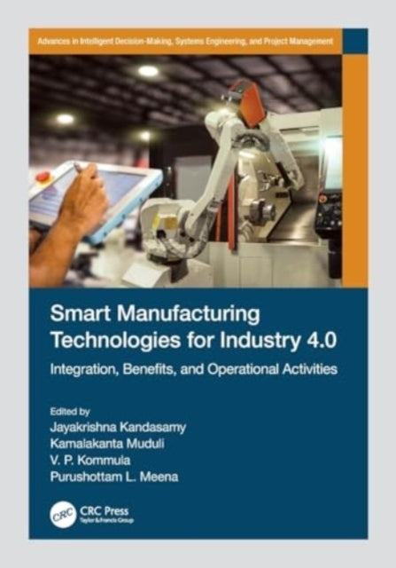 Smart Manufacturing Technologies For Industry 4.0 Integratio