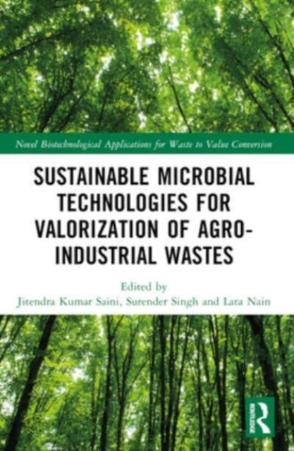 Sustainable Microbial Technologies For Valorization Of Agro-