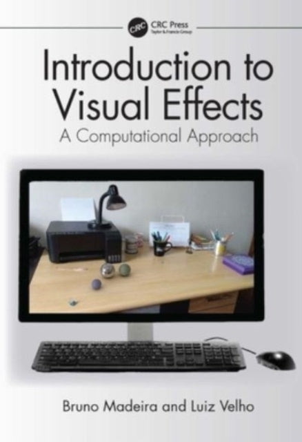 Introduction To Visual Effects A Computational Approach