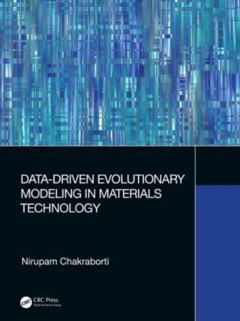 Data-Driven Evolutionary Modeling In Materials Technology