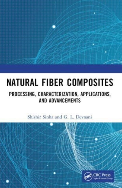 Natural Fiber Composites Processing, Characterization, Appli
