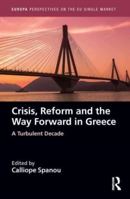 Crisis, Reform And The Way Forward In Greece A Turbulent Dec