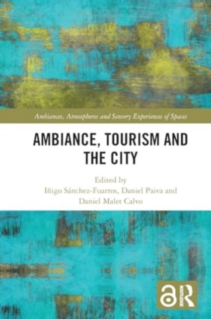 Ambiance, Tourism And The City