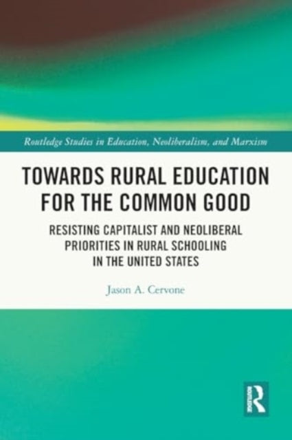 Towards Rural Education For The Common Good Resisting Capita