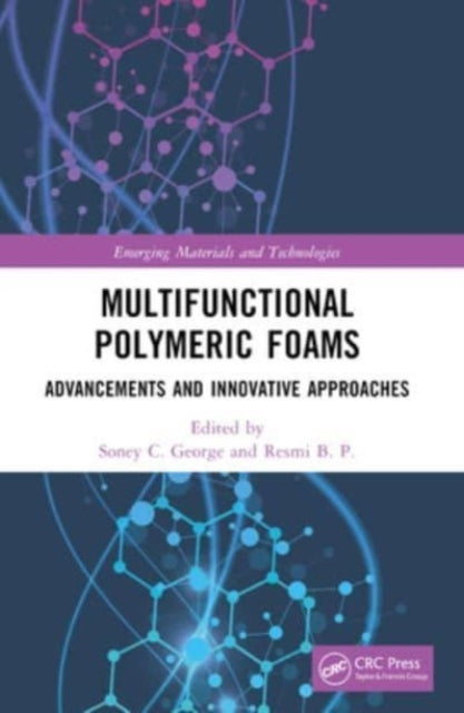 Multifunctional Polymeric Foams Advancements and Innovative