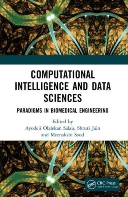 Computational Intelligence and Data Sciences Paradigms In Bi