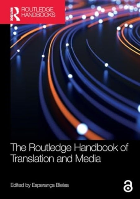 The Routledge Handbook of Translation and Media