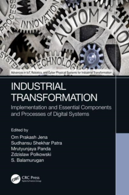 Industrial Transformation Implementation and Essential Compo