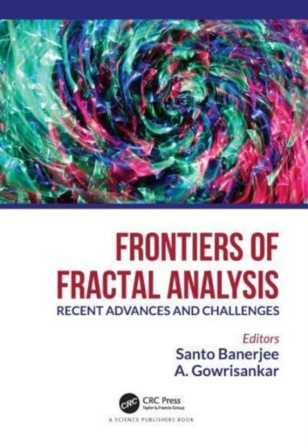 Frontiers of Fractal Analysis Recent Advances and Challenges