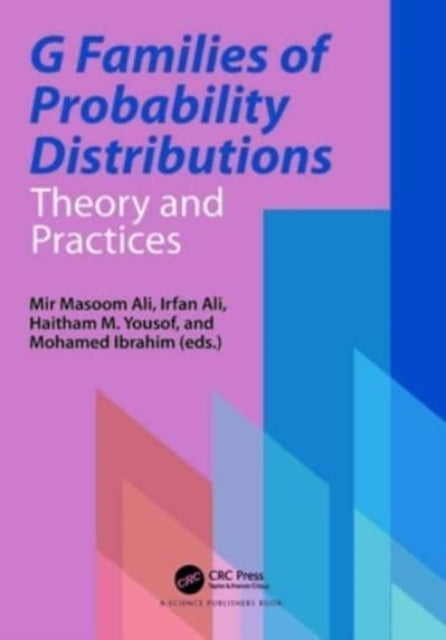 G Families of Probability Distributions Theory and Practices