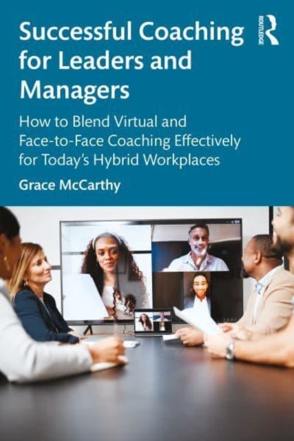 Successful Coaching For Leaders and Managers How To Blend Vi