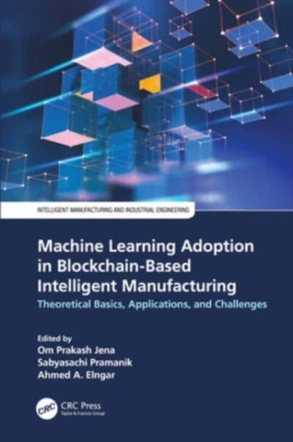 Machine Learning Adoption In Blockchain-Based Intelligent Ma