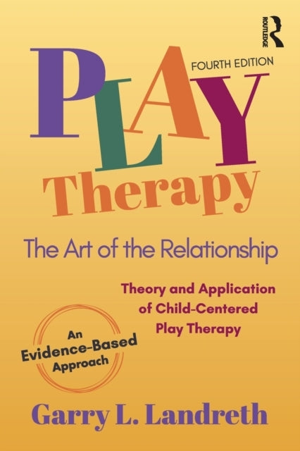 Play Therapy The Art of The Relationship