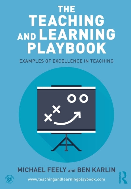 The Teaching and Learning Playbook Examples of Excellence In