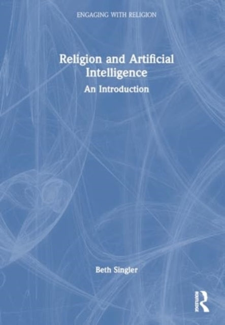 Religion and Artificial Intelligence An Introduction
