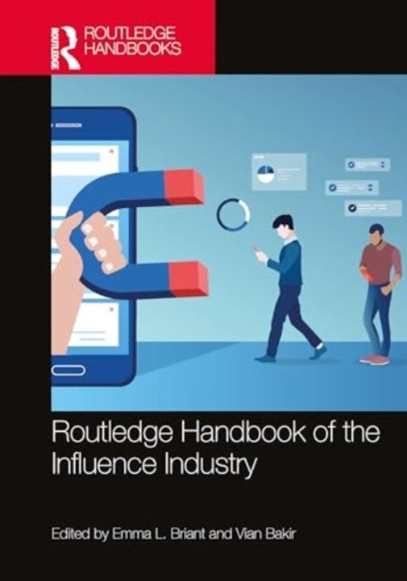 Routledge Handbook of The Influence Industry