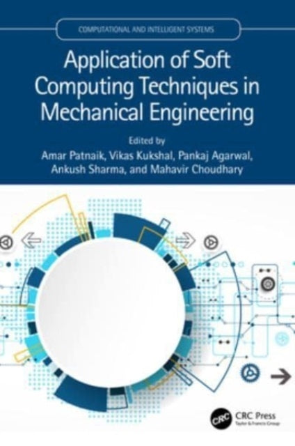 Application of Soft Computing Techniques In Mechanical Engin