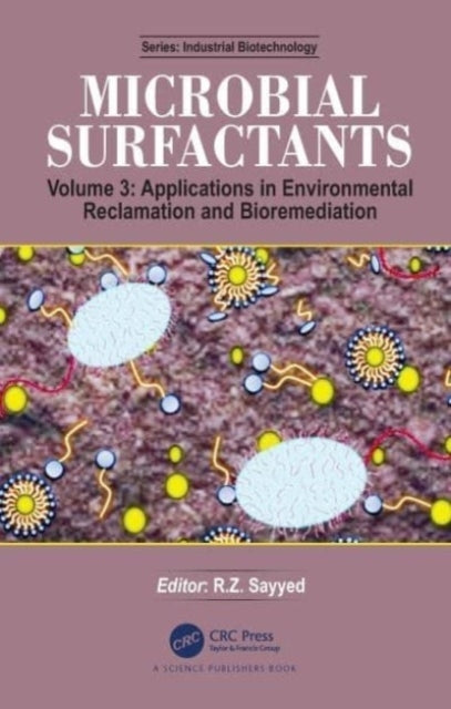 Microbial Surfactants Volume 3: Applications In Environmenta