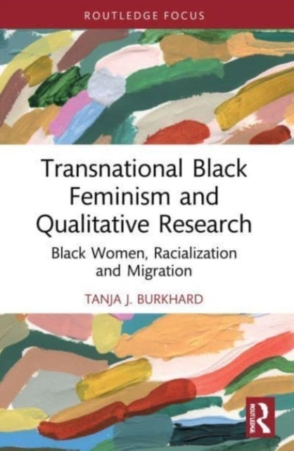 Transnational Black Feminism and Qualitative Research Black